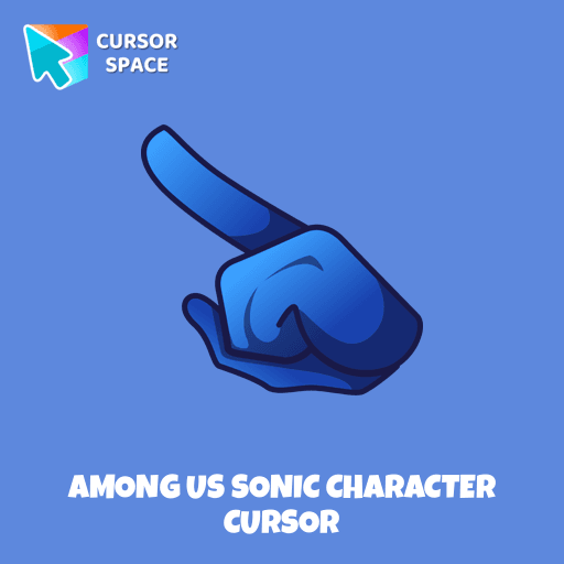 Among Us Sonic Character cursor arrow cursor